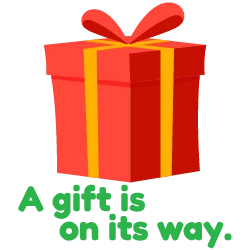 A gift is on its way.